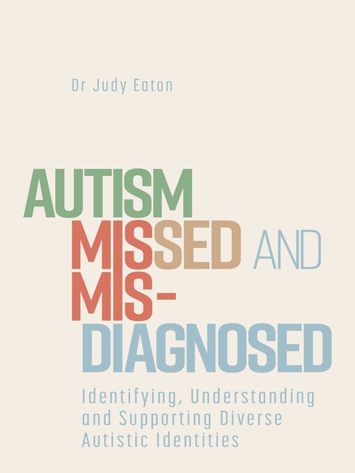 Title details for Autism Missed and Misdiagnosed by Judy Eaton - Available